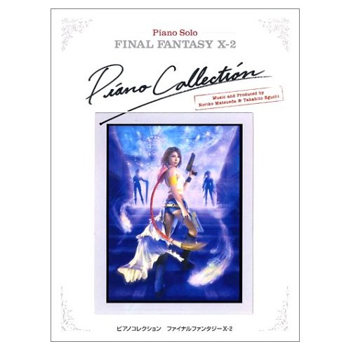 Final Fantasy X-2 Piano Solo / Piano Collection