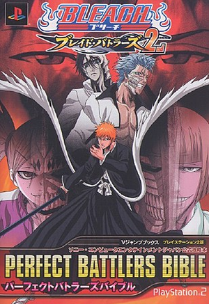 Bleach: Blade Battles 2nd Perfect Battlers Bible_