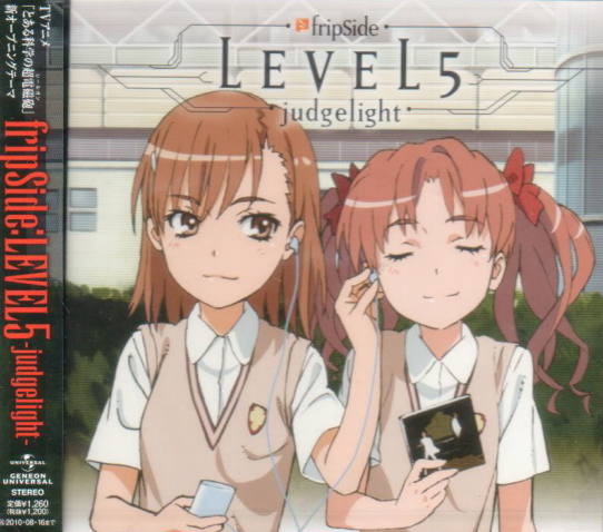 Level 5 - Judgelight (To Aru Kagaku No Railgun Intro Theme) (Fripside)