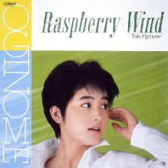 Raspberry No Kaze / + Alpha [Mini LP] (Yoko Oginome)