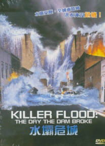 Killer Flood-The Day The Dam Broke image 1