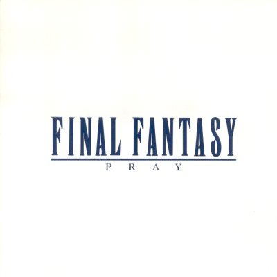 Final Fantasy Vocal Collections I -Pray- image 1