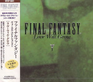 Final Fantasy Vocal Collection 2 Love Will Grow_