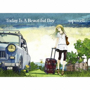 Today Is A Beautiful Day [CD+DVD Limited Edition] (Supercell)