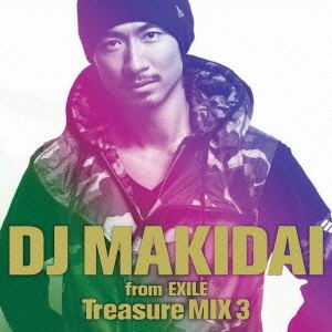 DJ Makidai From Exile Treasure Mix 3 [CD+DVD Limited Edition]