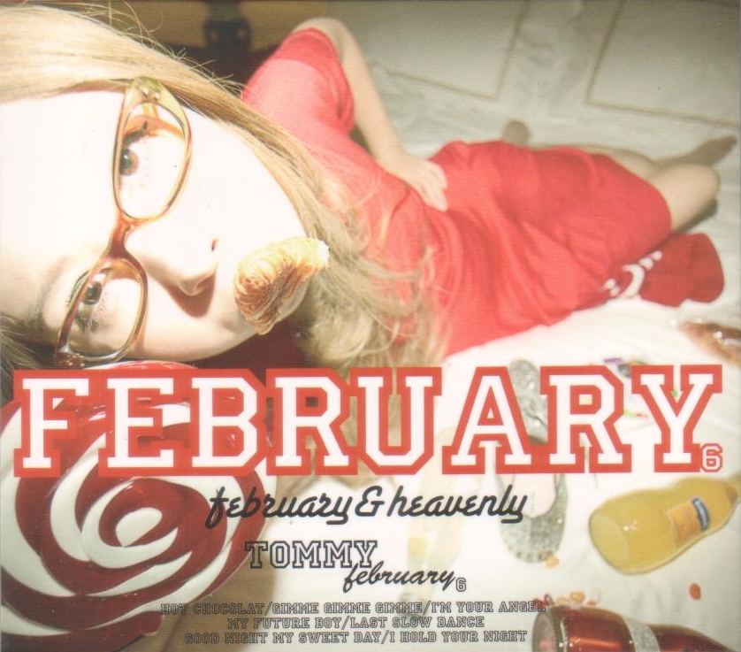 February & Heavenly (Tommy February6, Tommy Heavenly6)