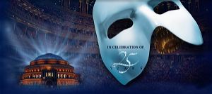 The Phantom of the Opera: At the Royal Albert Hall 25th Anniversary