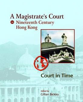 A Magistrate's Court in Nineteenth Century Hong Kong: Court in Time image 1