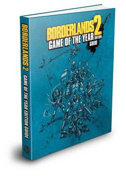 Borderlands 2 Game of the Year Edition Strategy Guide_