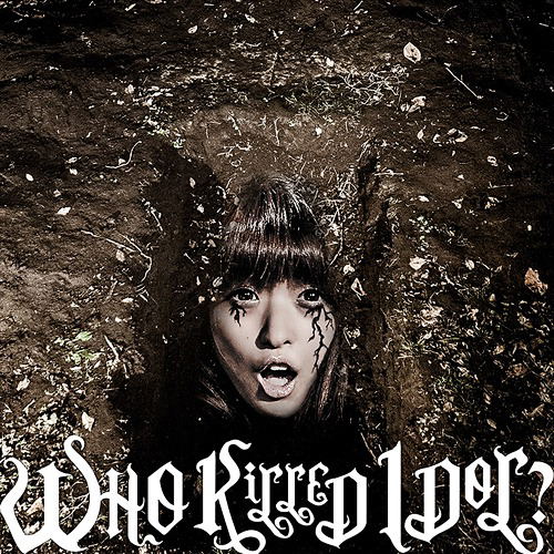 Who Killed Idol? (Bis)