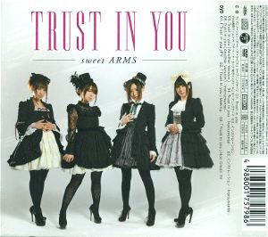 Trust In You (Date A Live Intro Theme) [CD+DVD Limited Edition]