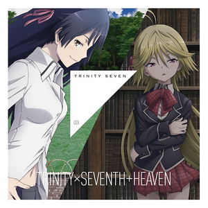 Trinity X Seventh + Heaven (Trinity Seven Ending Song Theme 3) [CD+DVD]_