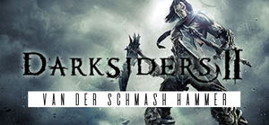 Darksiders II: Van Der Schmash Hammer (DLC)_