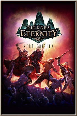 Pillars of Eternity (Hero Edition)_