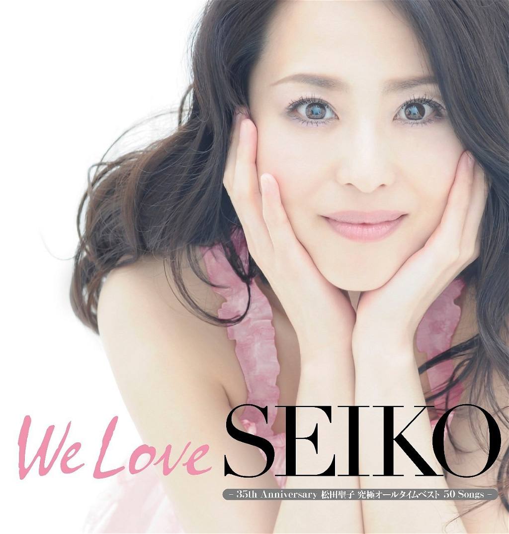 We Love Seiko - 35th Anniversary Matsuda Seiko Kyukyoku All Time Best 50  Songs [3CD+DVD Limited Edition Type B] (Seiko Matsuda)