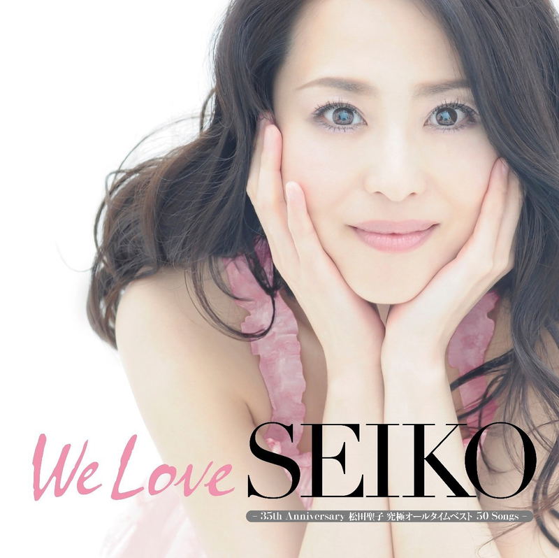 We Love Seiko - 35th Anniversary Matsuda Seiko Kyukyoku All Time Best 50 Songs [3CD+DVD Limited Edition Type B] image 1
