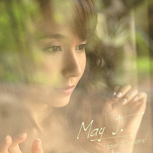 Have Dreams [CD+DVD] (May J.)
