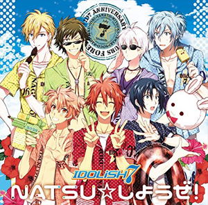 Idolish7 Natsu Shiyoze!_