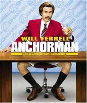 Anchorman - The Legend of Ron Burgundy_