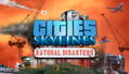 Cities: Skylines - Natural Disasters (DLC) <span class="ext" style="background-color: #B0000F; color: #FFFFFF;">DLC</span> <span class="ext" style="background-color: #2a475e; color: #FFFFFF;">STEAM</span> <span class="ext ext_digital">digital</span> thumbnail 1