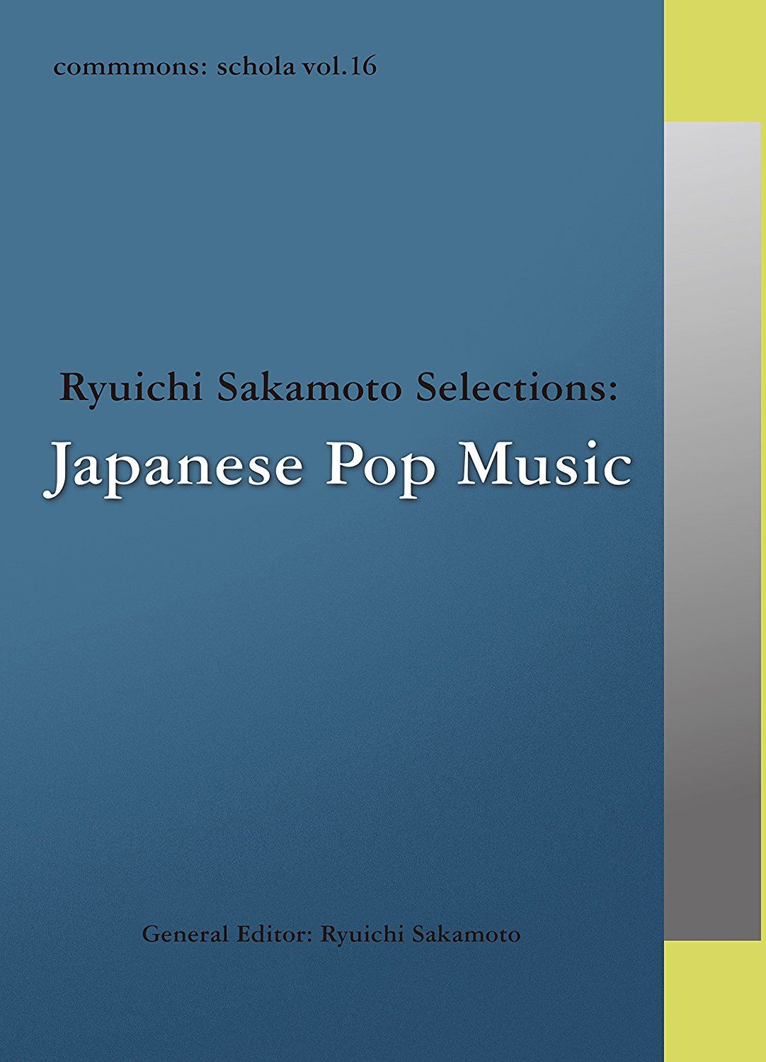 Commmons: Schola Vol.16 Ryuichi Sakamoto Selections: Japanese Pop