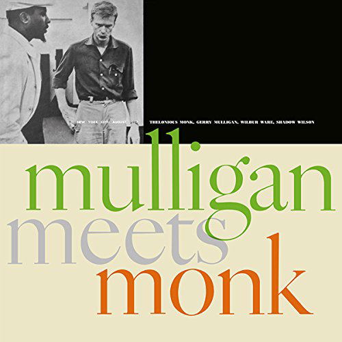 Mulligan Meets Monk (Thelonious Monk Gerry Mulligan Thelonious