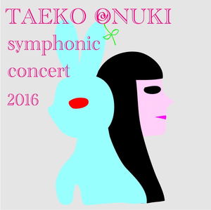 Taeko Onuki Meets Akira Senju - Symphonic Concert 2016_