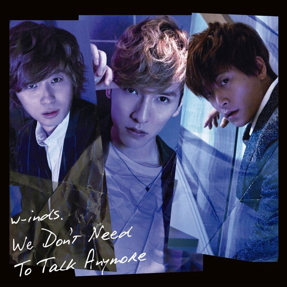 We Don't Need To Talk Anymore [CD+DVD Limited Edition Type B] — Import Game Deal