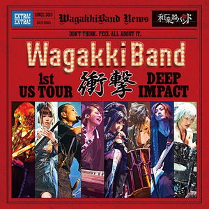 Wagakki Band 1st Us Tour Shogeki - Deep Impact_