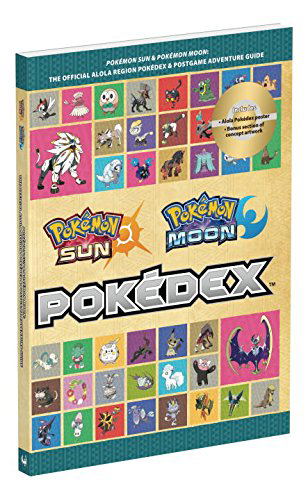 Pokemon Sun and Pokemon Moon: The Official Alola Region Pokedex & Postgame Adventure Guide image 1