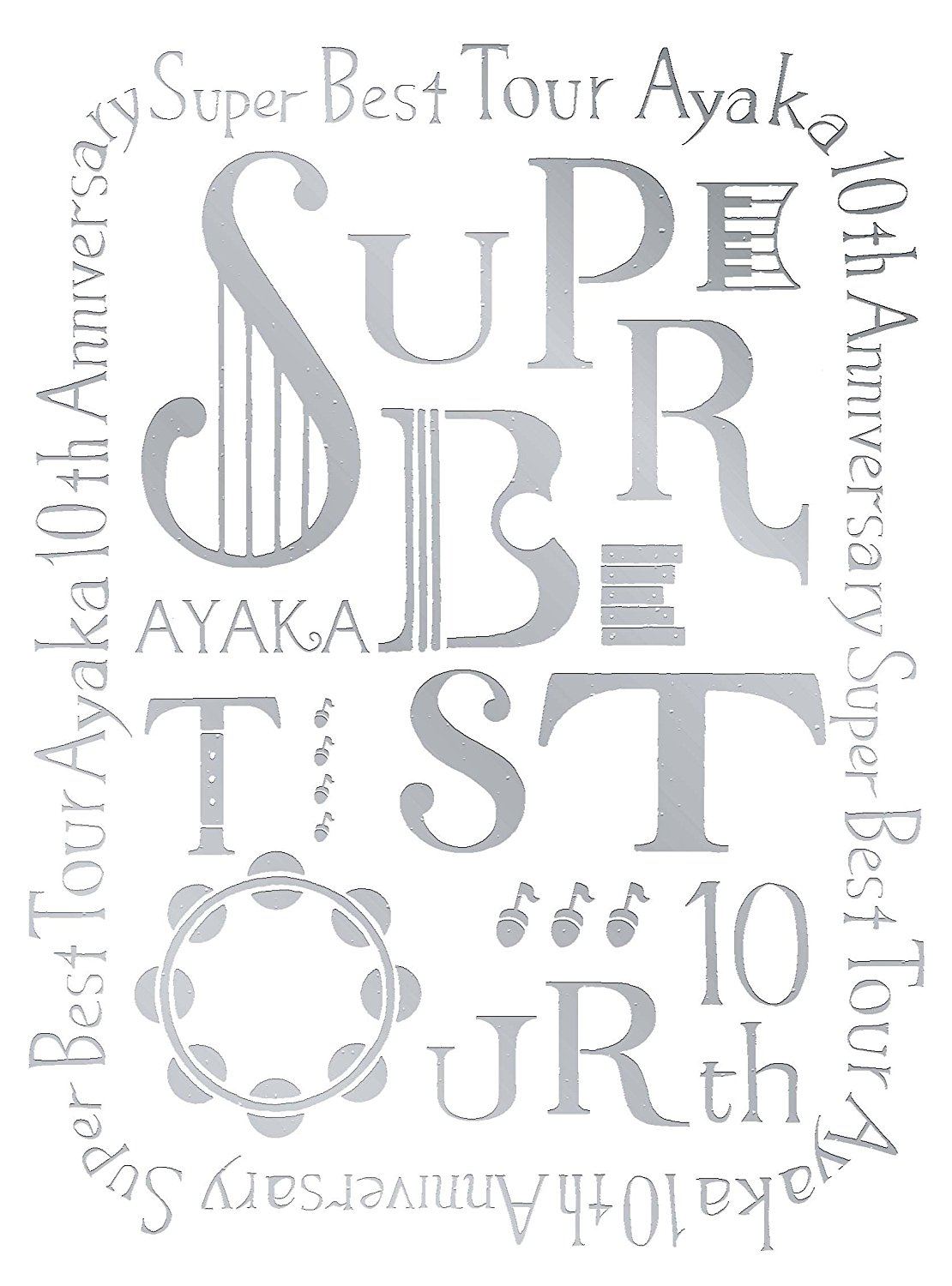 Ayaka 10th Anniversary Super Best Tour