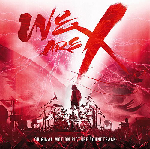 WE ARE X Movie Original Soundtrack image 1