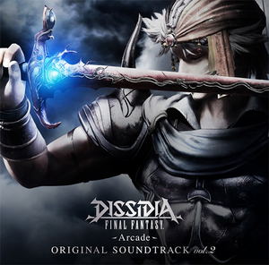 Dissidia Final Fantasy - Arcade - Original Soundtrack Vol.2_