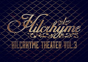 Hilcrhyme Theater Vol.3_