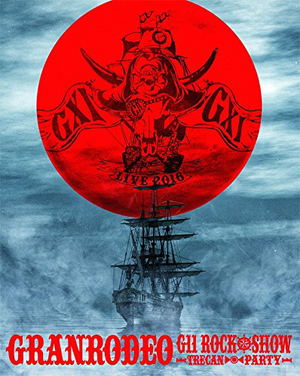 Granrodeo Live 2016 G11 Rock Show - Trecan Party_