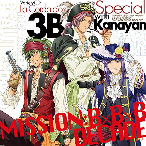 La Corda D'Oro Special 3B With Kanayan (Mission: B x B x B Decade Variety CD) — Import Game Deal