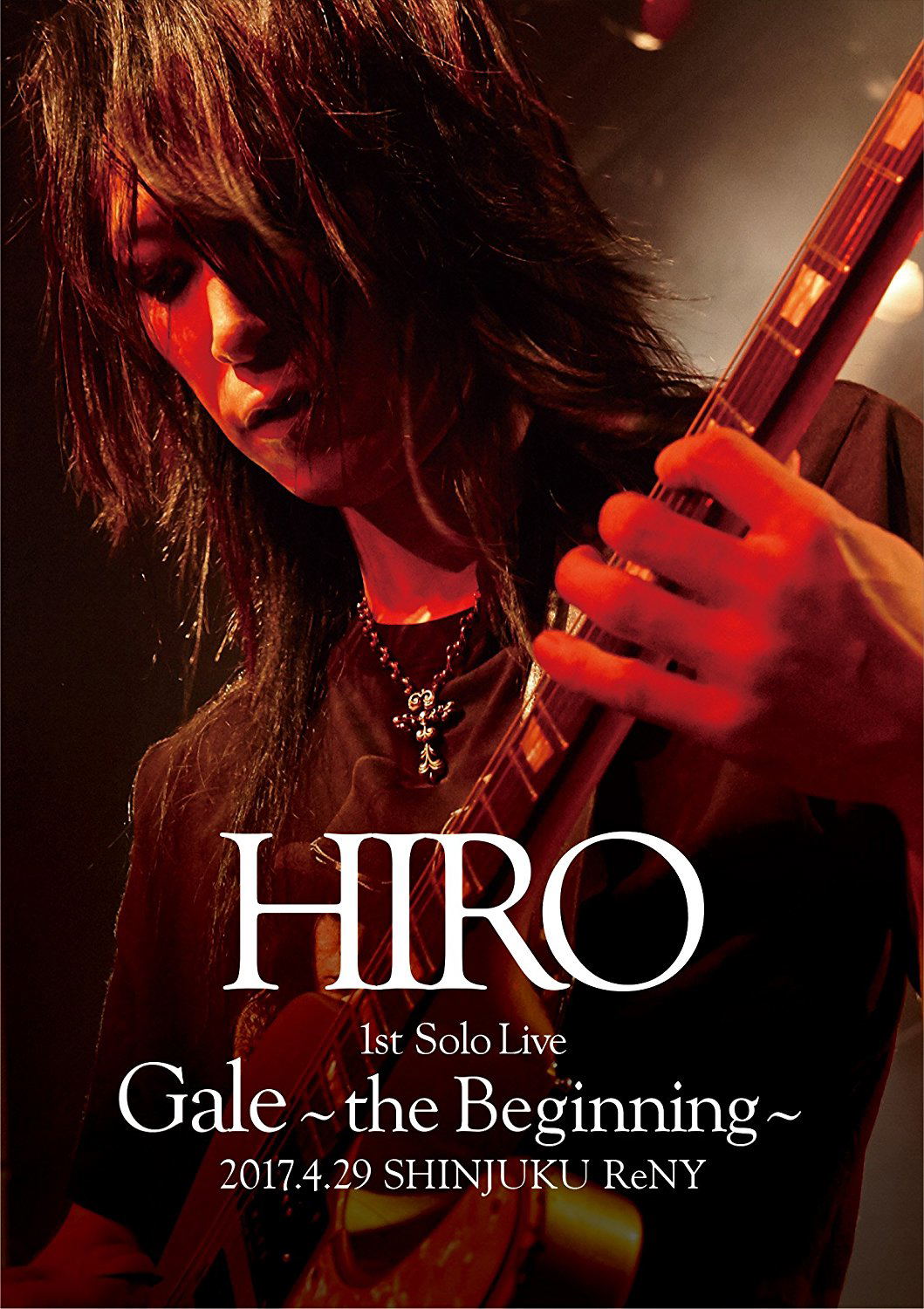 Hiro 1st Solo Live Gale - The Beginning - 2017.4.29 Shinjuku Reny 