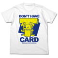 Pop Team Epic - Don't Have Takeshobo Card T-shirt White (S Size) thumbnail 1