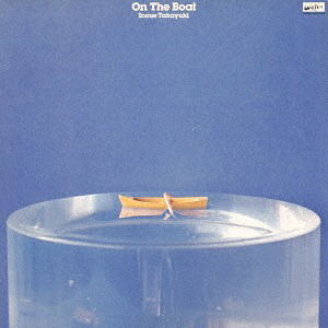 On The Boat (2017 Remaster) [SHM-CD] — Import Game Deal