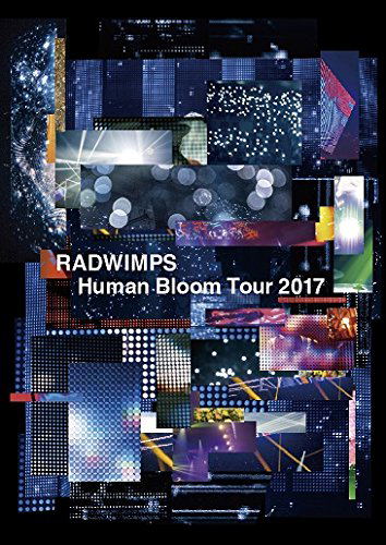RADWIMPS LIVE DVD 「Human Bloom Tour 」 Radwimps Live Blu-ray - Human Bloom Tour 2017