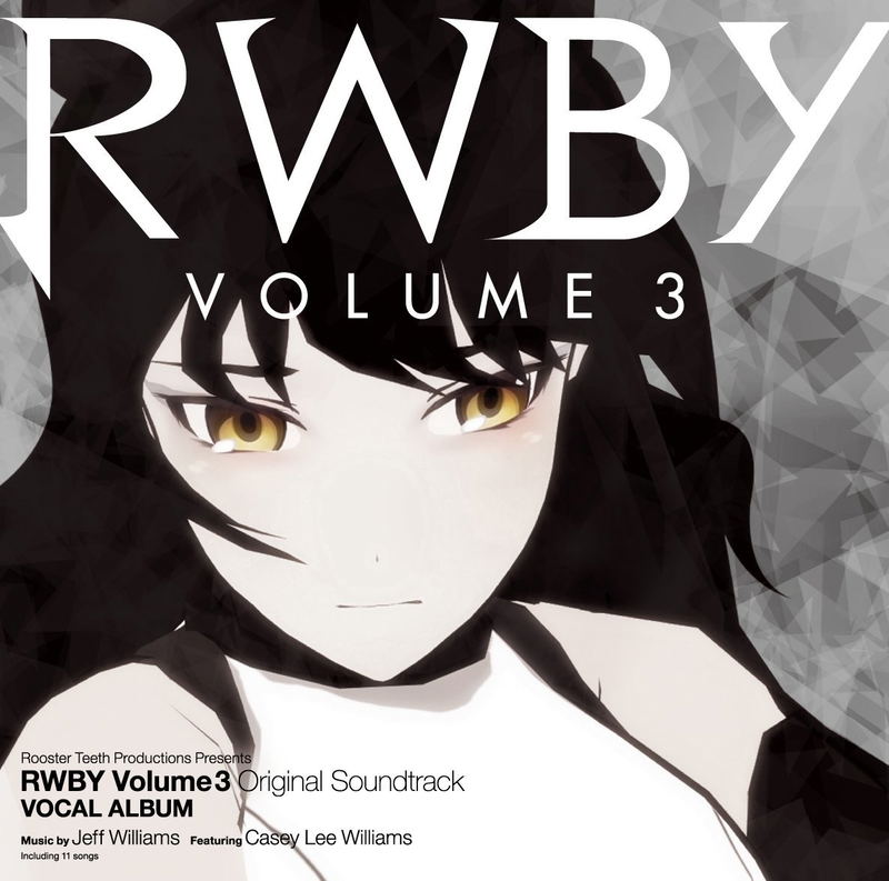 Rwby Volume 3 Original Soundtrack Vocal Album