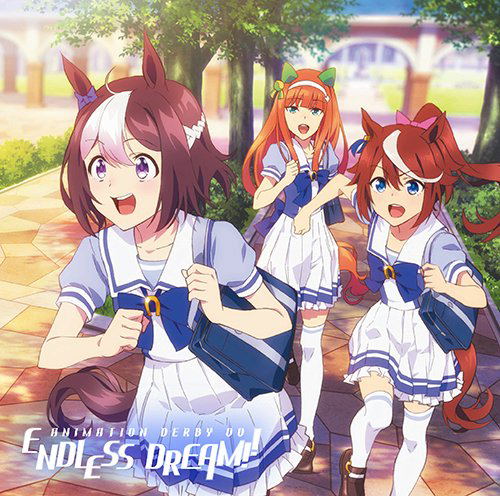 Uma Musume Pretty Derby: Endless Dream!! [CD+Blu-ray Limited Edition] image 1