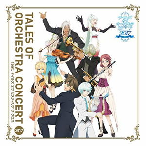 Tales Of Orchestra Concert 2017 feat. Tales Of Zestiria The Cross Concert Album_