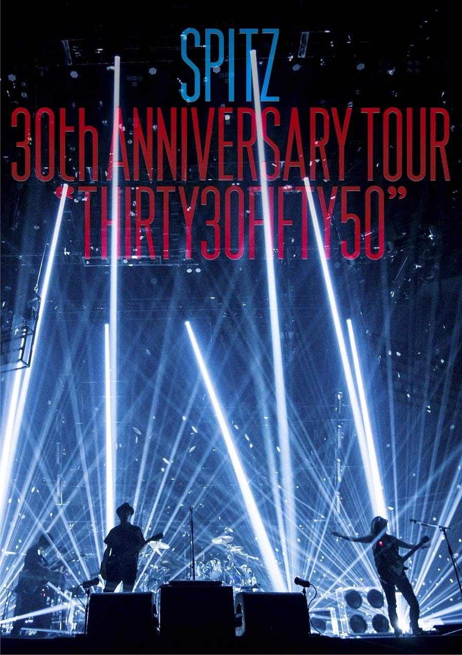 Spitz 30th Anniversary Tour - Thirty30Fifty50