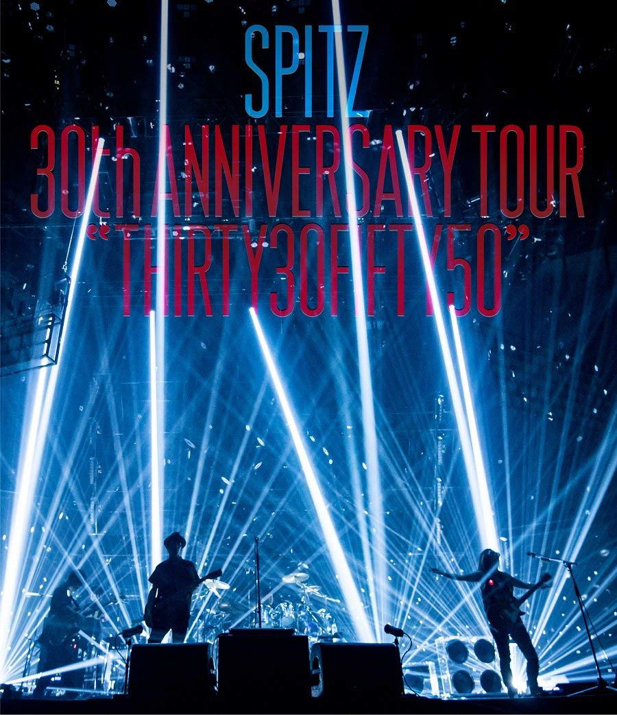 Spitz 30th Anniversary Tour - Thirty30Fifty50