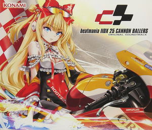 Beatmania IIDX 25 Cannon Ballers Original Soundtrack_