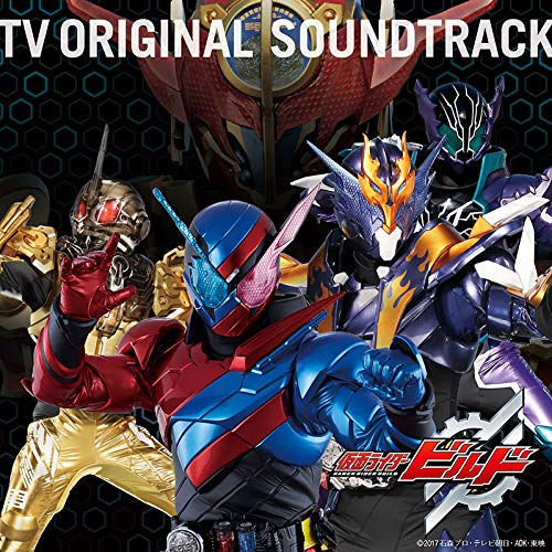 Kamen Rider Build - TV Original Soundtrack — Import Game Deal
