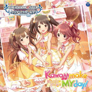 The Idolm@ster Cinderella Girls Starlight Master 21 - Kawaii Make My Day!_