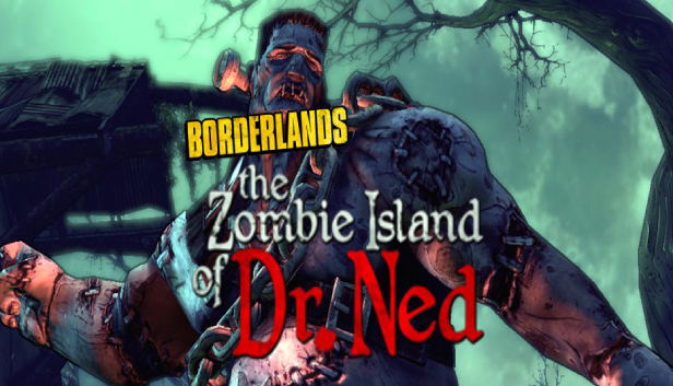 Borderlands: The Zombie Island of Dr. Ned (DLC) DLC STEAM digital — Import Game Deal