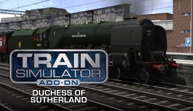 Train Simulator: Duchess of Sutherland Loco Add-On (DLC) DLC STEAM digital — Import Game Deal